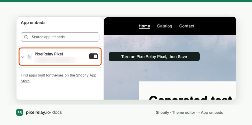 Shopify theme editor, App embeds panel with the PixelRelay Pixel switch turned on
